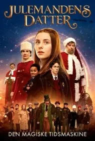 تمام چیزی که برای کریسمس می‌خواهم: ماشین زمان جادویی (All I Want for Christmas: The Magic Time Machine)