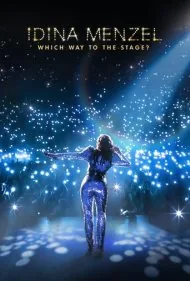 ایدینا منزل: کدام راه به صحنه می‌رسد؟ (Idina Menzel: Which Way to the Stage?)