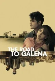 جاده گالینا (The Road to Galena)