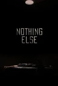 هیچ چیز دیگر (Nothing Else)
