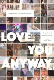 به هر حال دوستت دارم (Love You Anyway)