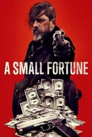 یک ثروت کوچک (A Small Fortune)