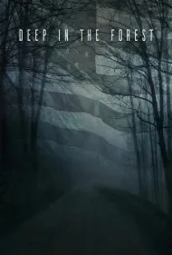 در اعماق جنگل (Deep in the Forest)