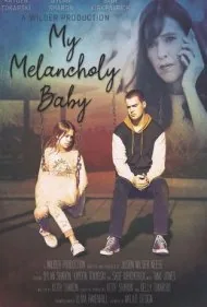 عزیز مالیخولیایی من (My Melancholy Baby)