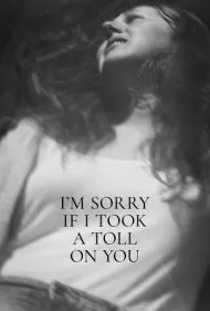 من متاسفم اگر از شما ضرر کردم (I'm Sorry If I Took a Toll on You)
