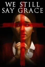 ما هنوز شکرگزاری می‌کنیم (We Still Say Grace)