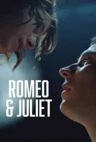 رومئو و ژولیت (Romeo And Juliet)
