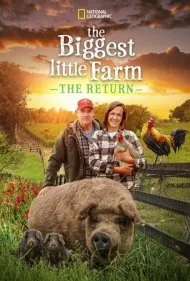 بزرگترین مزرعه کوچک: بازگشت (The Biggest Little Farm: The Return)