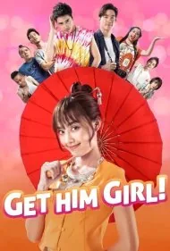 دختر او را بگیر! (Get Him Girl!)