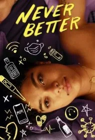 بهتر از همیشه (Never Better)