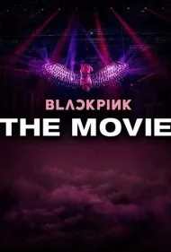 بلک پینک : فیلم (Blackpink: The Movie)