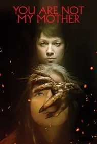 تو مادرم نیستی (You Are Not My Mother)