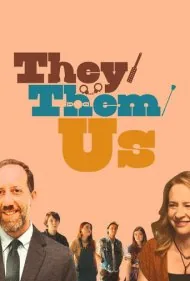 آنها، مال آنها، ما (They Them Us)