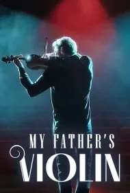 ویولن پدرم (My Father's Violin)