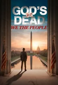 خدا نمرده است: ما مردم (God's Not Dead: We the People)