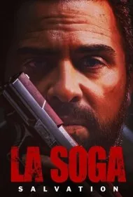 لا سوگا: رستگاری (La Soga: Salvation)