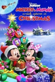 میکی و مینی کریسمس را آرزو می کنند (Mickey and Minnie Wish Upon a Christmas)