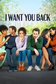 می‌خواهم برگردی (I Want You Back)