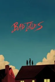 قصه های بد (Bad Tales)