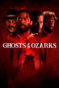 ارواح اوزارک ها (Ghosts of the Ozarks)