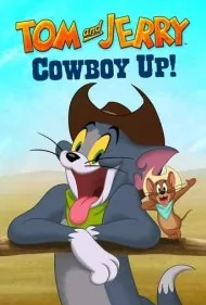 تام و جری: گاوچران (Tom and Jerry: Cowboy Up!)