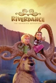ریوردنس: ماجراجویی متحرک (Riverdance: The Animated Adventure)