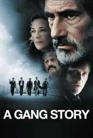 داستان جنايتکاران (A Gang Story)