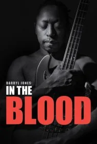 داریل جونز: در خون (Darryl Jones - In the Blood)