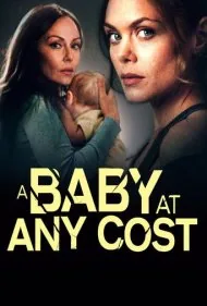 یک بچه به هر قیمتی (A Baby at Any Cost)