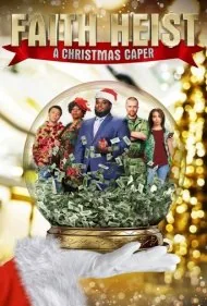 سرقت ایمان: ماجرای کریسمس (Faith Heist: A Christmas Caper)