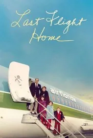 آخرین پرواز به خانه (Last Flight Home)