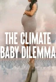 دوراهی بچه و تغییرات اقلیمی (The Climate Baby Dilemma)