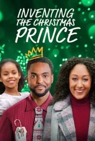 ابداع شاهزاده کریسمس (Inventing the Christmas Prince)