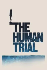 آزمایش انسانی (The Human Trial)