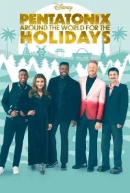 پنتاتونیکس: دور دنیا برای تعطیلات (Pentatonix: Around the World for the Holidays)