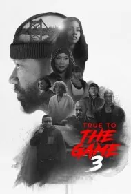 وفادار به بازی 3 (True to the Game 3)