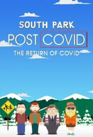 ساوت پارک : پسا کرونا : بازگشت کرونا (South Park: Post Covid: Covid Returns)