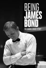 جیمز باند بودن: داستان دنیل کریگ (Being James Bond: The Daniel Craig Story)