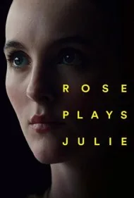 رز نقش جولی را بازی می کند (Rose Plays Julie)