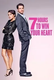 هفت ساعت برای بدست آوردن قلب شما (7 Hours to Win Your Heart)