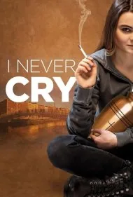 هرگز گریه نمی‌کنم (I Never Cry)