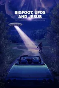 پاگنده، یوفو ها و مسیح (Bigfoot, UFOs and Jesus)