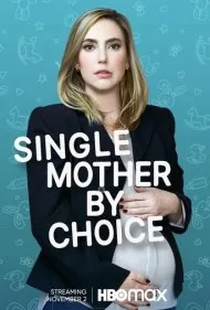 مادر مجرد خودخواسته (Single Mother by Choice)
