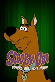 اسکوبی دو، الان کجایی! (Scooby-Doo, Where Are You Now!)