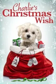 آرزوی کریسمس چارلی (Charlie's Christmas Wish)