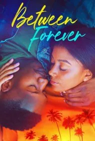 دوراهی همیشگی (Between Forever)