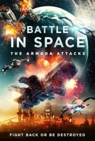 نبرد در فضا: حملات آرمادا (Battle in Space: The Armada Attacks)