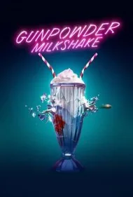 میلک شیک باروت (Gunpowder Milkshake)