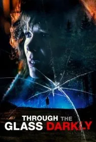 از طریق شیشه تاریکی (Through the Glass Darkly)