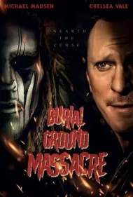 قتل عام دفن شده (Burial Ground Massacre)